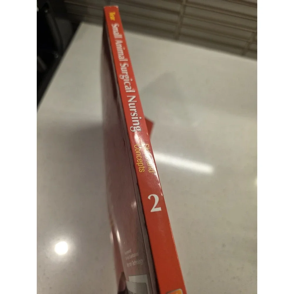 Small Animal Surgical Nursing -Skills and Conepts - 2nd Ed. M. Tear